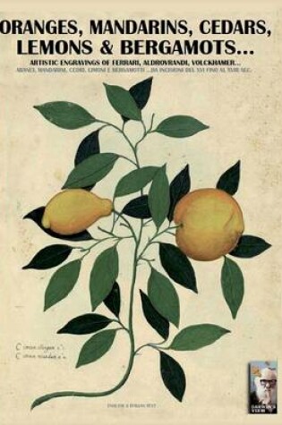 Cover of Oranges, mandarins, cedars, lemons & bergamots..