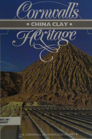 Cover of Cornwall's China Clay Heritage