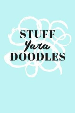 Cover of Stuff Yara Doodles