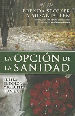 Book cover for La Opcion de la Sanidad