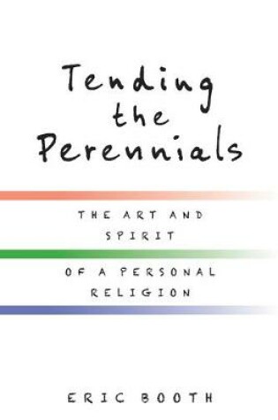 Cover of Tending the Perennials