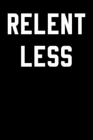 Cover of Relentless