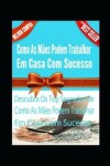 Book cover for Como As Mães Podem Trabalhar Em Casa Com Sucesso