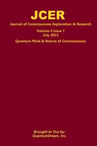Cover of Journal of Consciousness Exploration & Research Volume 4 Issue 7