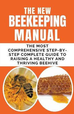 Book cover for The New BeeKeeping Manual