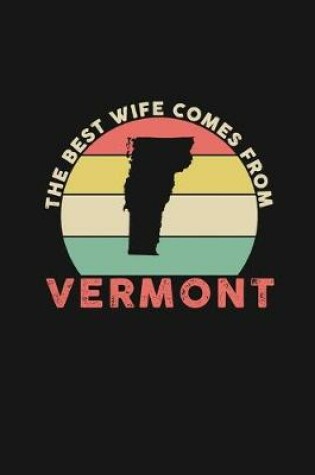 Cover of The Best Wife Comes From Vermont