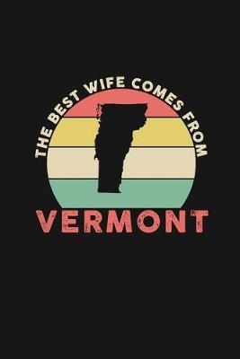 Book cover for The Best Wife Comes From Vermont