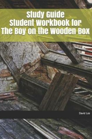 Cover of Study Guide Student Workbook for the Boy on the Wooden Box