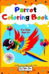 Book cover for Parrot Coloring Book For Kids