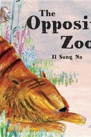 Cover of The Opposite Zoo