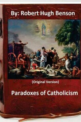 Cover of Paradoxes of Catholicism.By