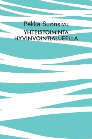 Cover of Yhteistoiminta hyvinvointialueella