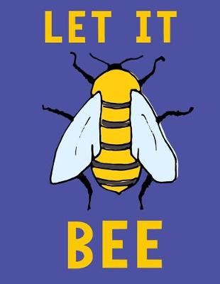 Book cover for Let It Bee