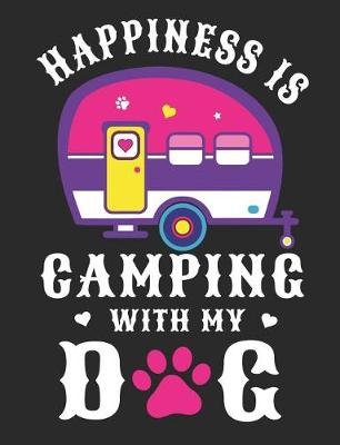 Book cover for Happiness Is Camping with My Dog