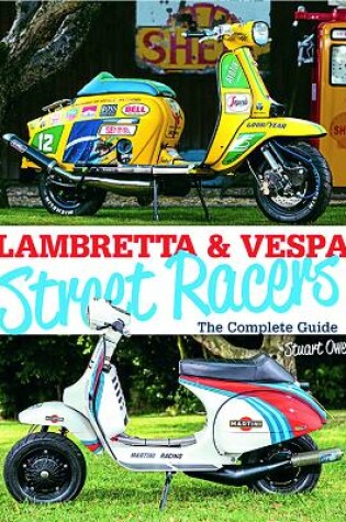 Cover of Lambretta & Vespa Street Racers