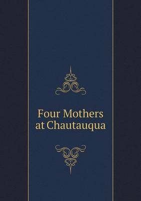 Book cover for Four Mothers at Chautauqua