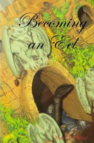 Cover of Becoming An Eel