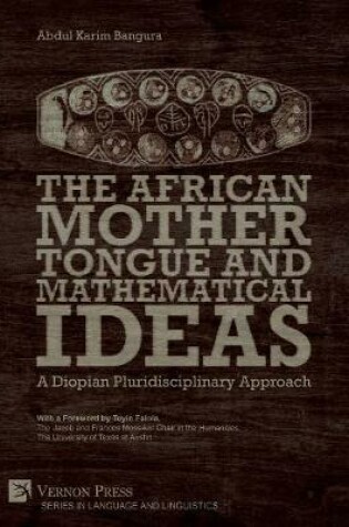 Cover of The African Mother Tongue and Mathematical Ideas