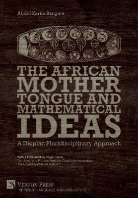 Book cover for The African Mother Tongue and Mathematical Ideas