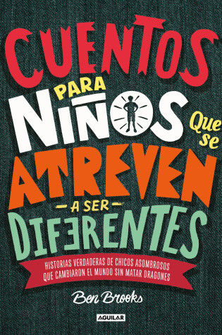 Cover of Cuentos para niños que se atreven a ser diferentes / Stories for Boys Who Dare to Be Different