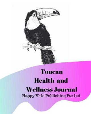 Cover of Toucan Health and Wellness Journal