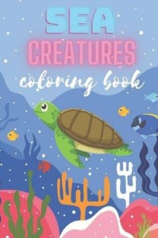 Cover of SEA CREATURES coloring book