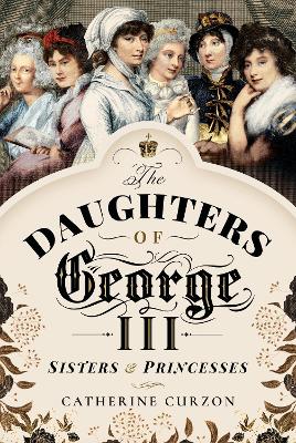 Book cover for The Daughters of George III