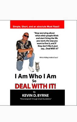 Book cover for I am Who I am ... So Deal with It!