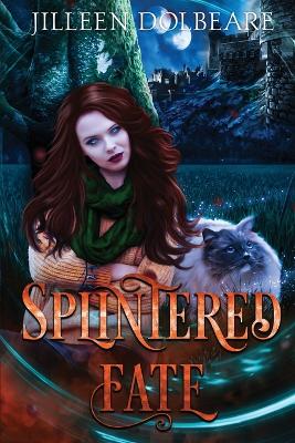 Cover of Splintered Fate