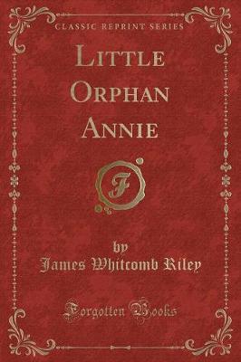 Book cover for Little Orphan Annie (Classic Reprint)