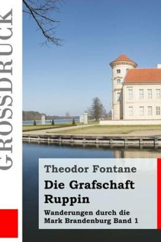 Cover of Die Grafschaft Ruppin (Grossdruck)