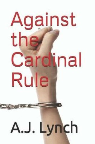 Cover of Against the Cardinal Rule