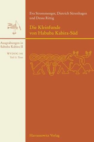 Cover of Die Kleinfunde Von Habuba Kabira-Sud