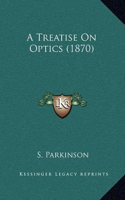 Book cover for A Treatise on Optics (1870)