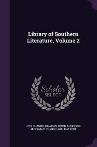 Cover of Library of Southern Literature, Volume 2