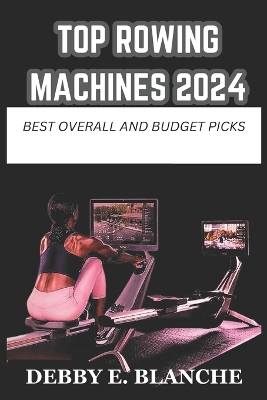 Book cover for Top Rowing Machines 2024