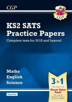 Book cover for KS2 Complete SATS Practice Papers Pack: Science, Maths & English (for the 2018 tests) - Pack 1