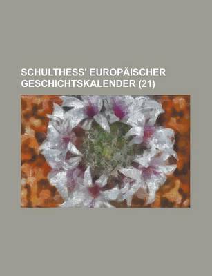 Book cover for Schulthess' Europaischer Geschichtskalender (21)