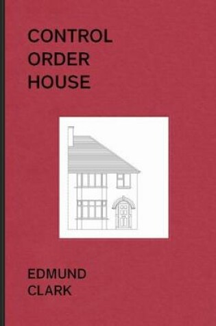 Cover of Control Order House