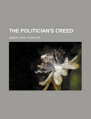 Book cover for The Politician's Creed