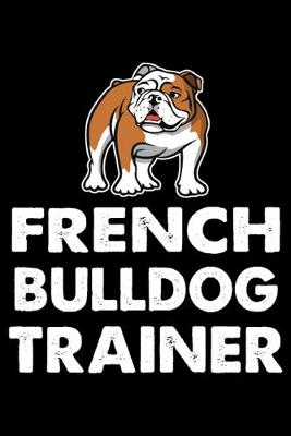 Book cover for French Bulldog Trainer