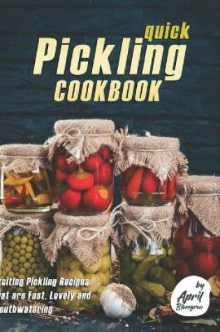 Cover of Quick Pickling Cookbook