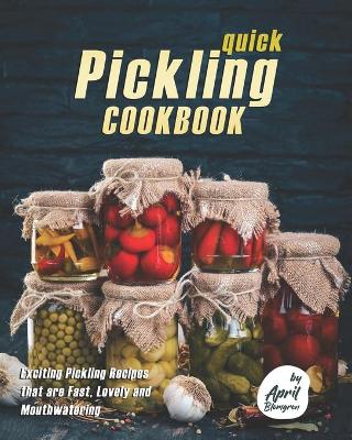 Book cover for Quick Pickling Cookbook