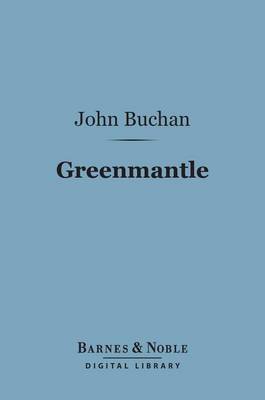 Book cover for Greenmantle (Barnes & Noble Digital Library)