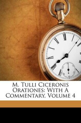 Cover of M. Tulli Ciceronis Orationes