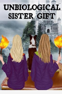 Book cover for Unbiological Sister Gift