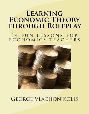 Book cover for Learning Economic Theory through Roleplay