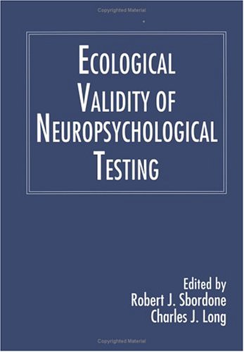 Book cover for Ecological Validity of Neuropsychological Testing