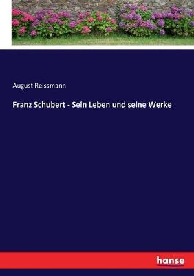 Book cover for Franz Schubert - Sein Leben und seine Werke