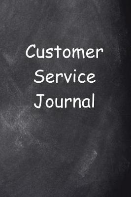 Cover of Customer Service Journal Chalkboard Design